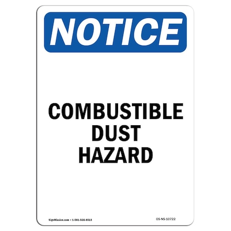 Signmission OSHA Notice Sign, 14" Height, Rigid Plastic, Combustible Dust Hazard Sign, Portrait OS-NS-P-1014-V-10722